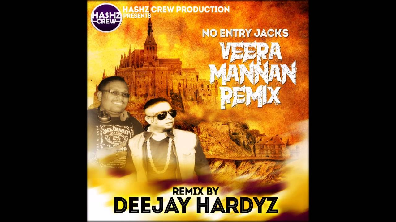 Dj Hardyz   Veera Mannan Remix  No Entry Jack 
