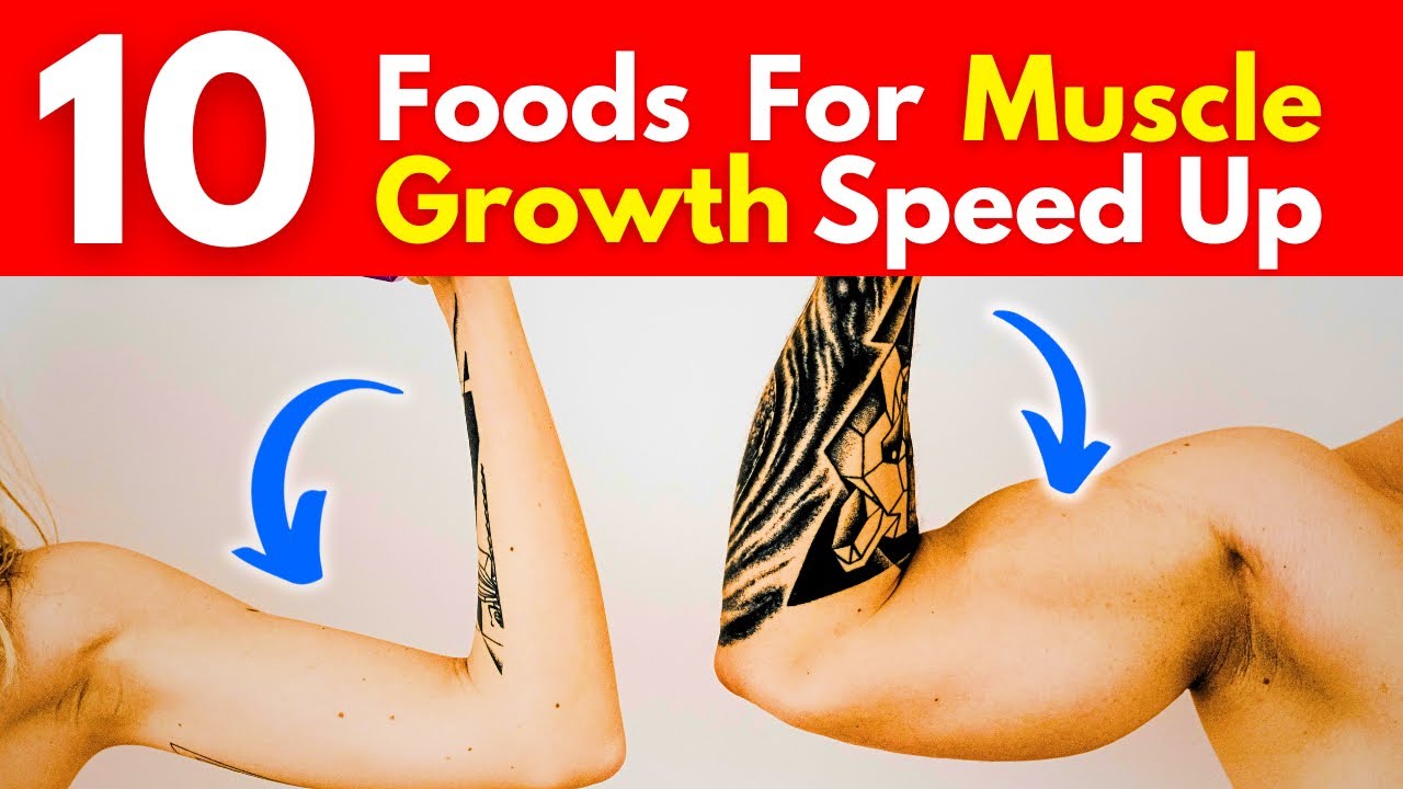 How to Grow Muscles Fast | 10 Foods For Speed Up Muscle Growth - YouTube