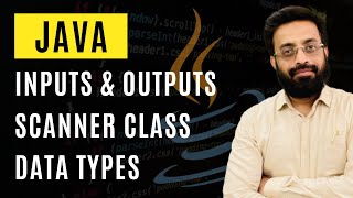 JAVA TUTORIALS | JAVA INPUTS & OUTPUTS | SCANNER CLASS | DATA TYPES | SOFTWARE SERVICES & SOLUTIONS