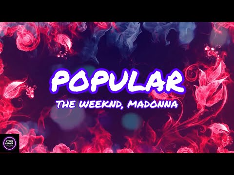 The Weeknd,Madonna-Popular(lyrics)