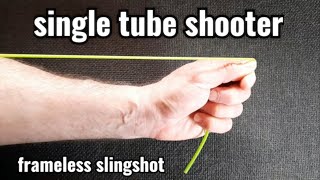 SINGLE TUBE SHOOTER frameless slingshot first time shooting + full butterfly Wealth