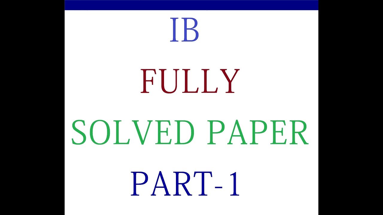IB fully solved paper part-1