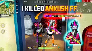 I KILLED ANKUSH FF | ANKUSH FREE FIRE IN MY GAME | HIGHLIGHTS