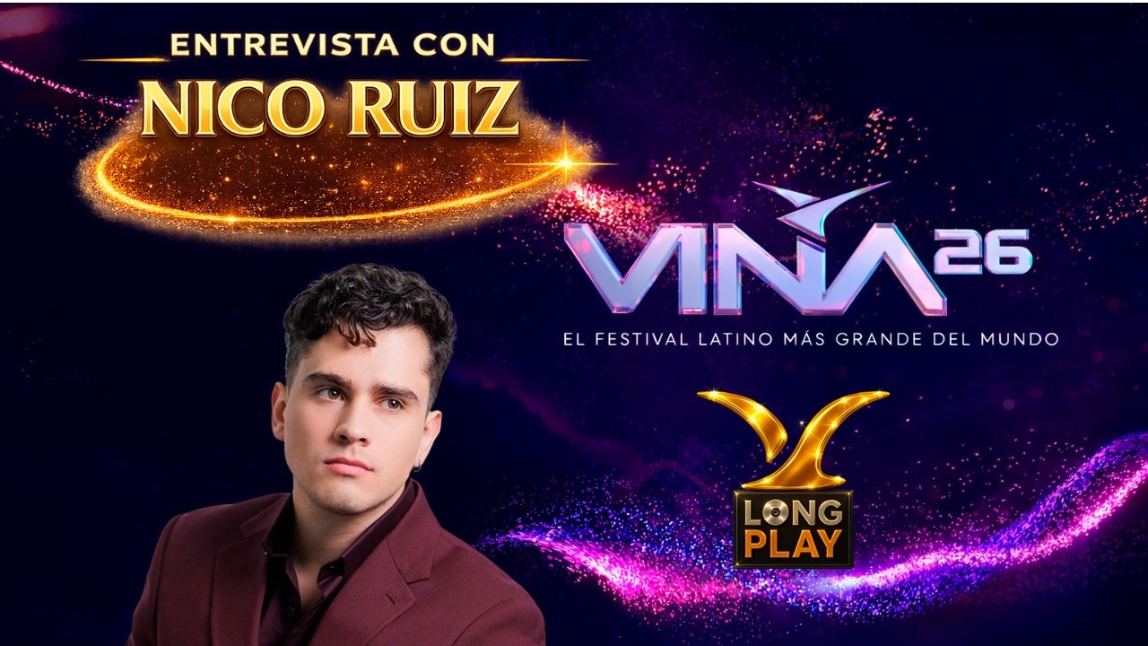 Nico Ruiz , entrevista en Long Play Viña 2026