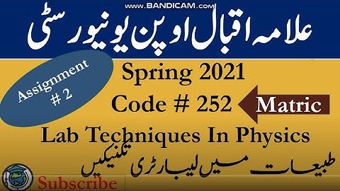AIOU Code 252 Solved Assignment No.2 Spring  2021 | Subject: Lab Techniques in Phy | Level: Matric