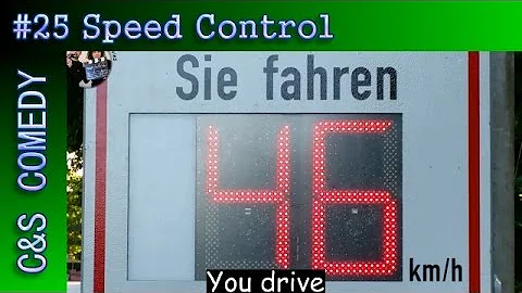 C&S COMEDY #25: Speed Control
