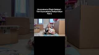 Uzunmakarna (Özgür Balakar) - Tüm Oyuncaklarını Hediye Ediyor Part 2