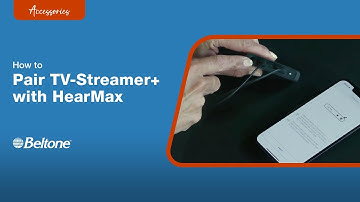 How to Pair TV-Streamer+ with HearMax App | Beltone