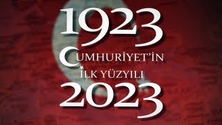 Cumhuriyetin İlk Yüzyılı 1923 2023