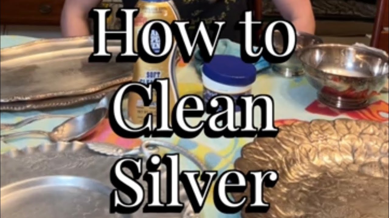 How to Clean Silver