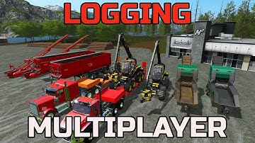 FARMING SIMULATOR 2017 | MULTIPLAYER LOGGING | MOVING EQUIPMENT
