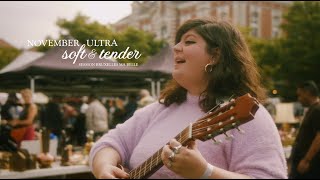 November Ultra - Soft &amp; Tender - Live Session &quot;Bruxelles Ma Belle&quot;