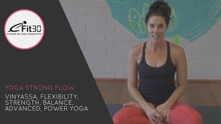Yoga Vinyasa Strong Flow, Flexibility, Strength, Balance, Advanced, Power Yoga  45 Mins