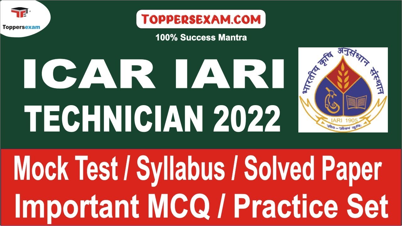 Test Series For ICAR IARI TECHNICIAN 2022 | eBooks | Online Mock test | Exam Date | Questions Bank