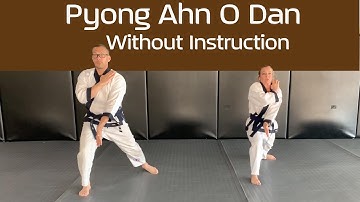 Pyong Ahn O Dan - Without Instruction