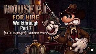 MOUSE P.I FOR HIDE Walkthrough part 7 [4K 60FPS ps5 pro] - No Commentary