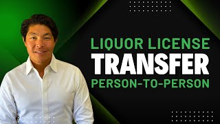 Liquor License Person-to-Person Transfer Explained (California Guide 2025)