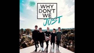 Why Don't We~ We The Party (official video)