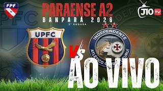 3° RODADA | PARAENSE A2| UNIÃO PARAENSE  X INDEPENDENTE