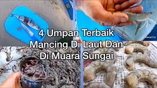 4 Umpan Terbaik Memancing Di Laut Dan Di Muara Sungai