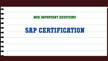 Sap Certification MCQ Questions