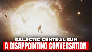 Galactic Central Sun - A disappointing conversation