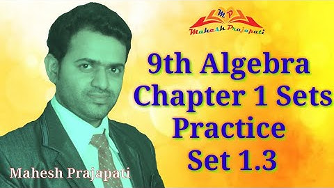 9th Algebra Ex.1.3 | Chapter 1 Sets | Mahesh Prajapati