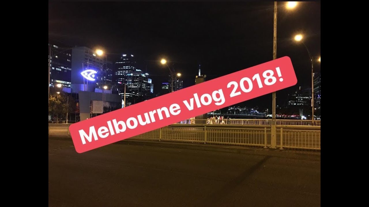 MELBOURNE 2018 VLOG - SoJo Beauty