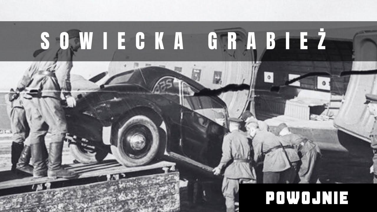 Reparacje wg ZSRR. Sowieci zabierają wszystko. Wielka grabież po II wojnie światowej.Triumf Stalina.