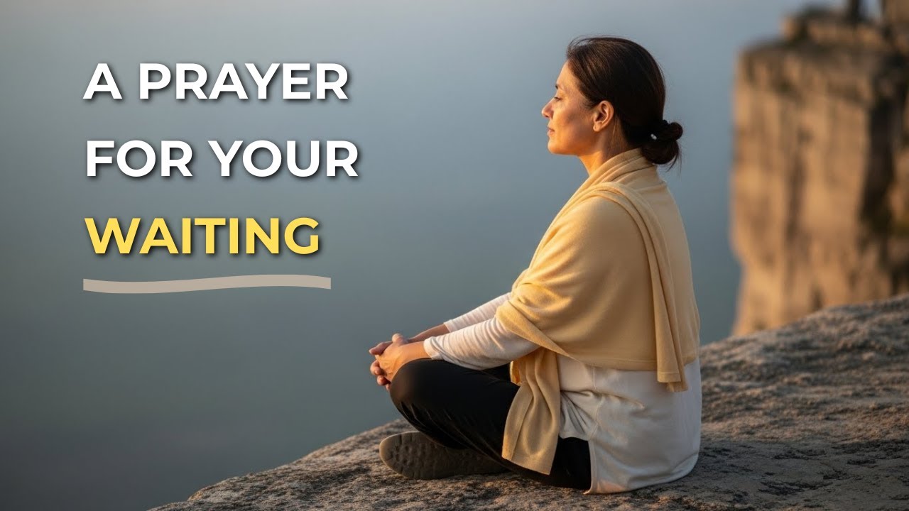 A Prayer for Trusting God's Timing | Find Peace in the Wait