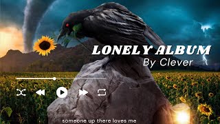 Clever ☂️ The Lonely Album 12. someone up there loves me