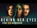 Behind Her Eyes || IMDB User&#39;s Review #1