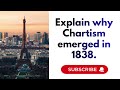 Why Did Chartism Emerge in 1838? | A-Level History