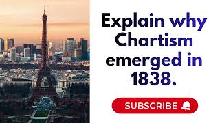 Why Did Chartism Emerge in 1838 | A-Level History