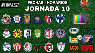 ✅️FECHAS HORARIOS Y DONDE VER  LA  JORNADA 10 LIGA MX APERTURA 2022 🇲🇽