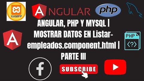 ANGULAR, PHP Y MYSQL | MOSTRAR DATOS EN Listar-empleados.component.html | PARTE III