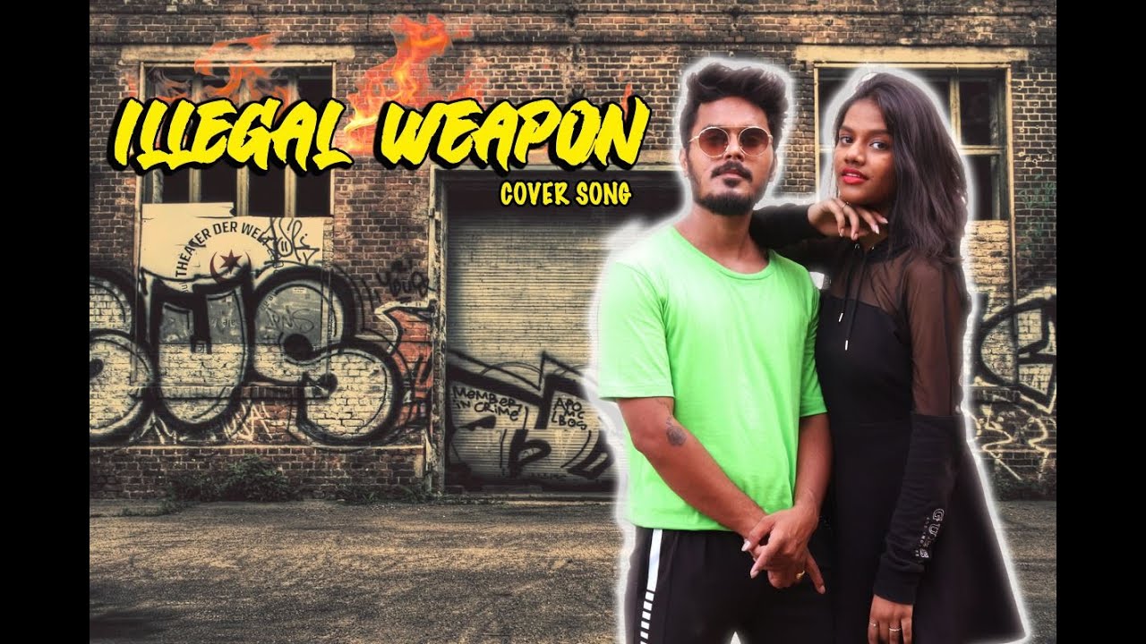 Are Song Covers Illegal Illegal Weapon Cover song|| Street Dancer3d|| Cover Song - YouTube