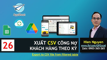 #Appsheet 26 Xuất Công Nợ Khách Hàng Theo kỳ #Export_to_CSV