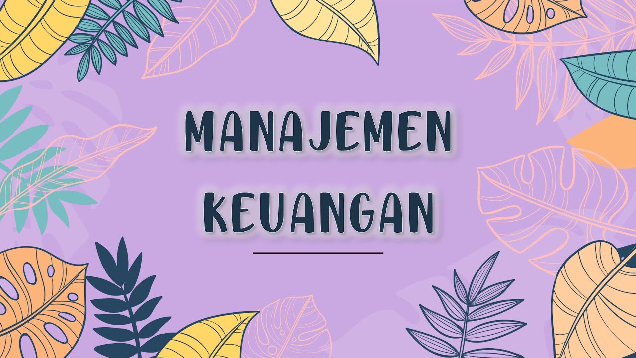 MANAJEMEN KEUANGAN || REVIEW || P-WBI