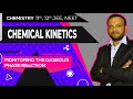 Monitoring the Gaseous Phase Reaction | Chemical Kinetics | Chemistry by BK Sir | JEE NEET