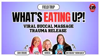 What's Eating U?! Field Trip: Releasing Trauma With The Viral Buccal Massage | Face Ritual