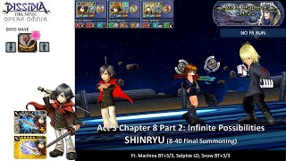 DFFOO GL (Act 3 Chapter 8 Part 2 SHINRYU) Machina BT+, Selphie LD, Snow BT+