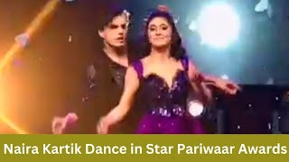 Shivangi Joshi and Mohsin Khan Dance Video in Star Parivaar Awards | Naira Kartik Dance Video