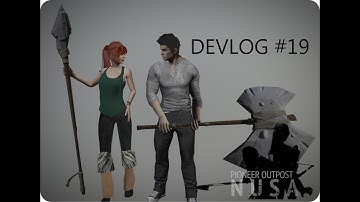 Pioneer Outpost Devlog #19