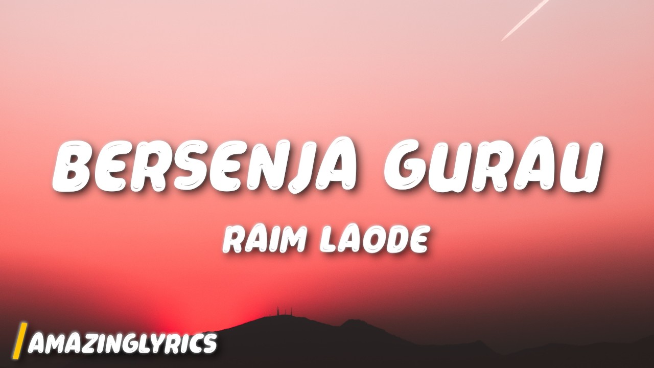 Raim Laode - Bersenja Gurau (Lyrics)