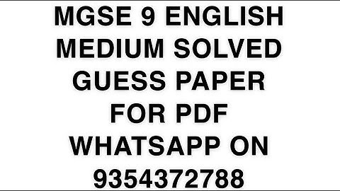 MGSE 9 ENGLISH MEDIUM SOLVED GUESS PAPER FOR PDF WHATSAPP ON 9354372788