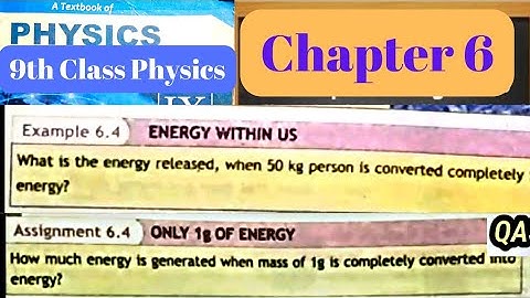 9th Class Physics | Example 6.4 | Assignment 6.4 | Einstein Mass Energy Equation | QAS Edu