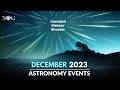Don&#39;t Miss These Astronomy Events In December 2023 | Geminid Meteor Shower | Cold Moon | Solstice