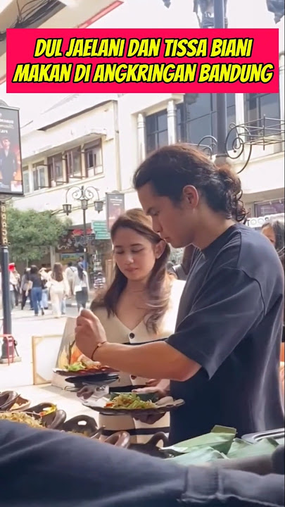 Dul Jaelani dan Tissa Biani makan di Warung Angkringan Bandung #duljaelani #tissabiani