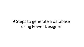 #Database #PowerDesigner 9 Steps to Generate a Database Using Power Designer